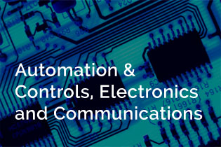 Automation and Controls, Electronics and Communication